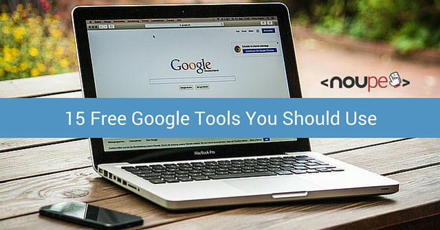 15 Free Google Tools You Should Use