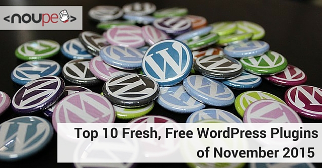Top 10 Fresh, Free WordPress Plugins of November 2015 