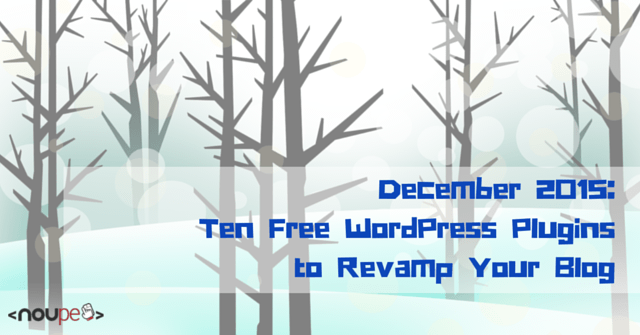 Ten Free WordPress Plugins to Revamp Your Blog