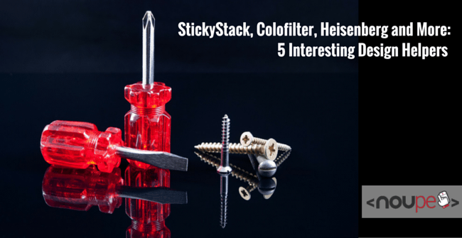 StickyStack, Colofilter, Heisenberg and More: 5 Interesting Design Helpers