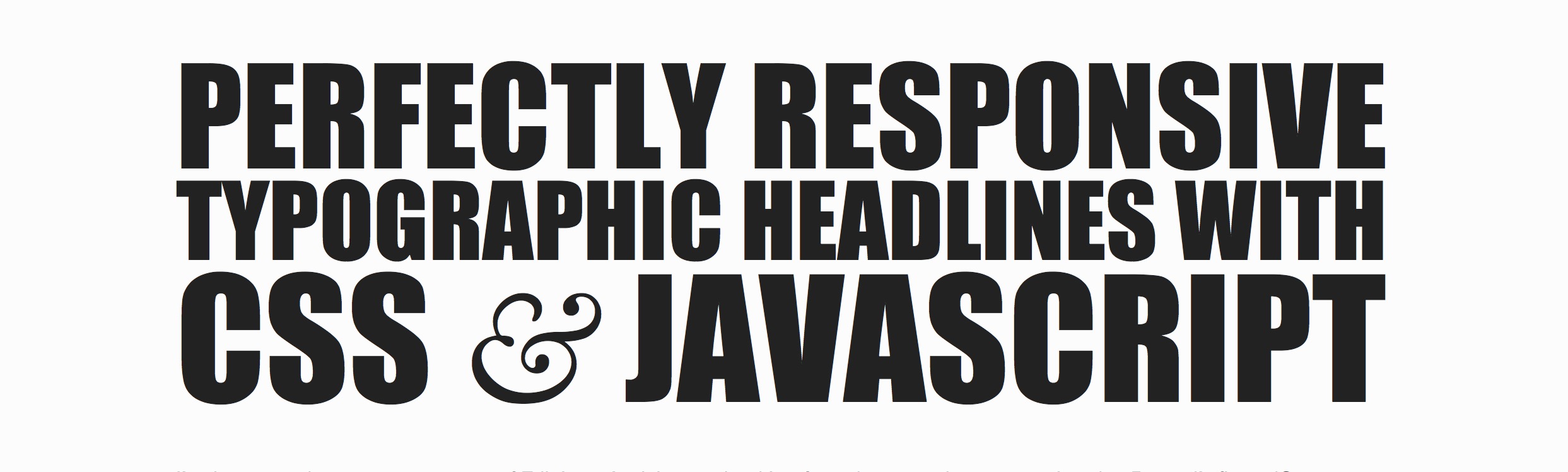 Perfectly Responsive Typographic Headlines with CSS and JavaScript
