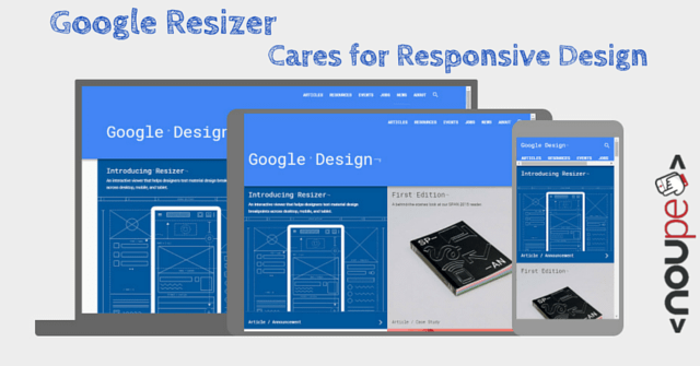 Google Resizer Cares for Responsive Design 