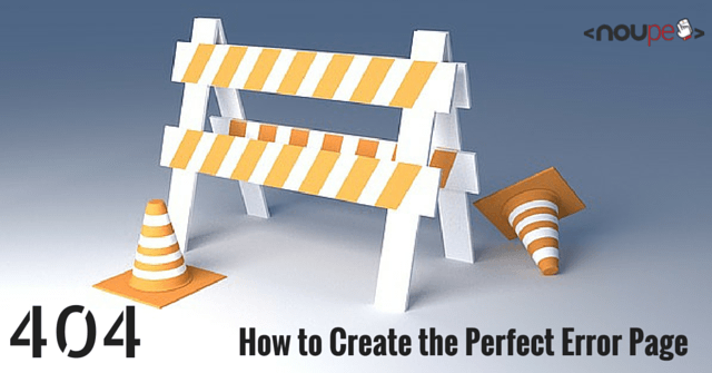 404: How to Create the Perfect Error Page 
