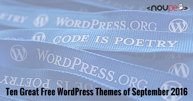 http://www.noupe.com/wp-content/uploads/2016/09/ten-wordpress-themes-september2016_en.jpg