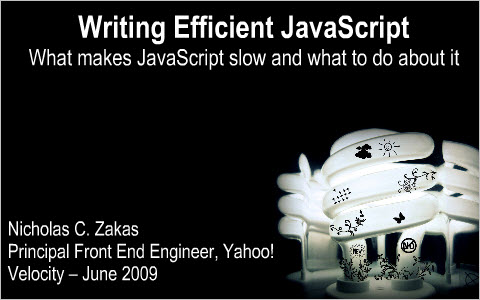 Writing Efficient JavaScript