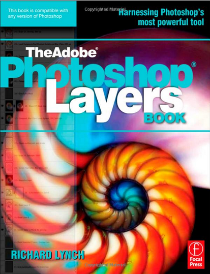 The Adobe Photoshop Layers Book