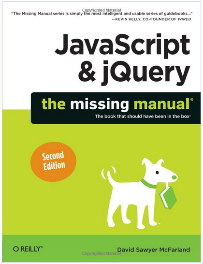 JavaScript & Jquery: The Missing Manual