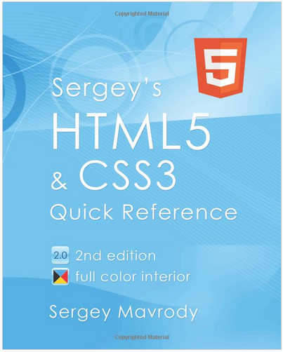 Sergey's HTML5 & CSS3: Quick Reference