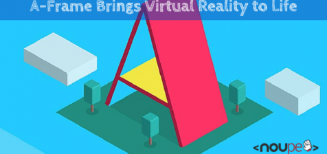 A-Frame Brings Virtual Reality to Life