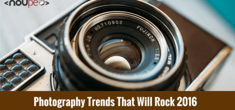 Photography Trends That Will Rock 2016