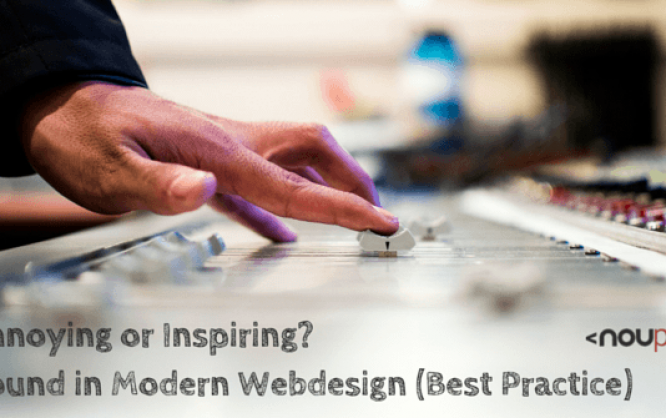 Annoying or Inspiring? Sound in Modern Webdesign (Best Practice)