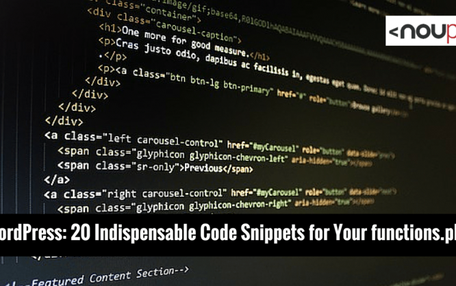 WordPress: 20 Indispensable Code Snippets for Your functions.php