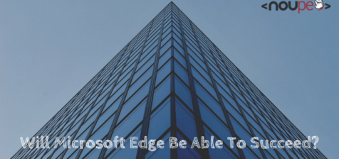 Will Microsoft Edge Be Able To Succeed?