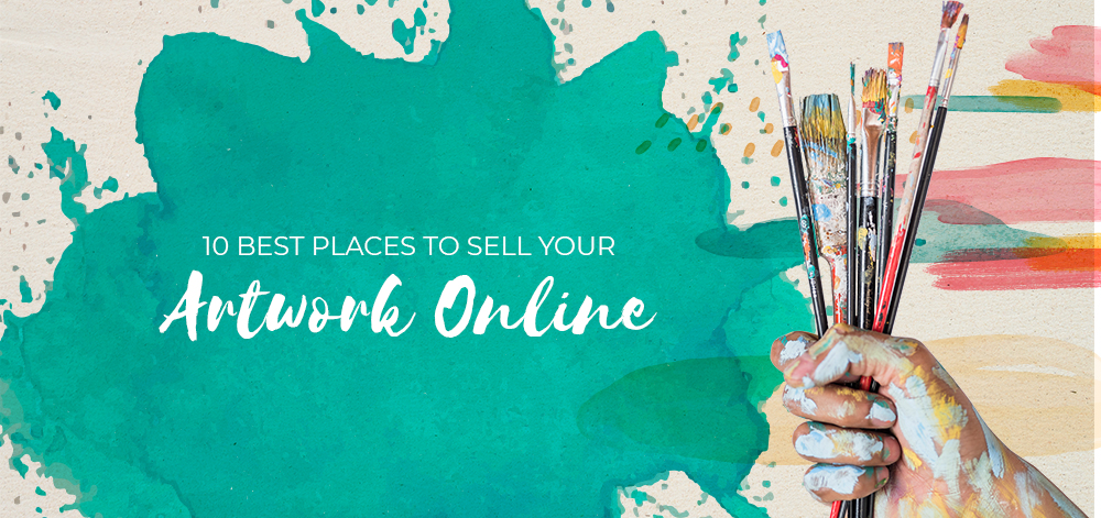 10 Best Places to Sell Your Artwork Online