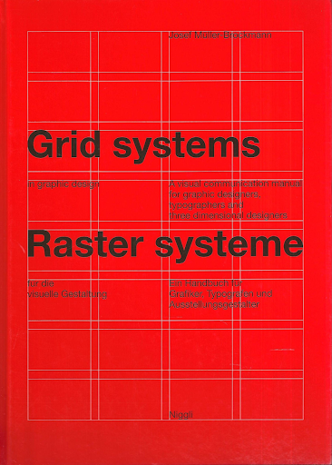 Grid Systems in Graphic Design by Josef Müller-Brockmann
