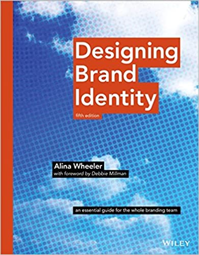 Designing Brand Identity by Alina Wheeler