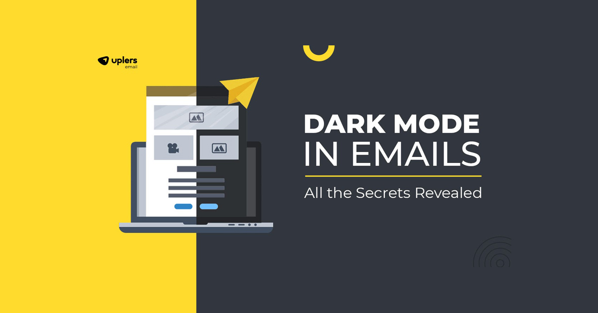 #Dark Mode in Emails: All the Secrets Revealed