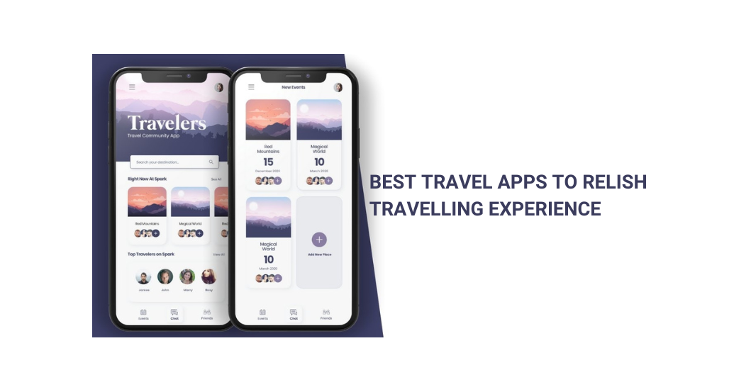 #Best Travel Apps to Relish Travelling Experience