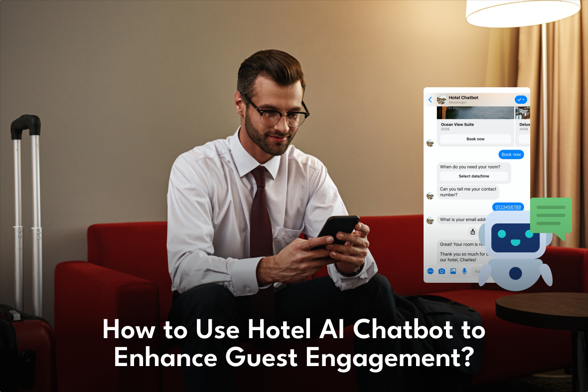#How to Use Hotel AI Chatbot to Enhance Guest Engagement?